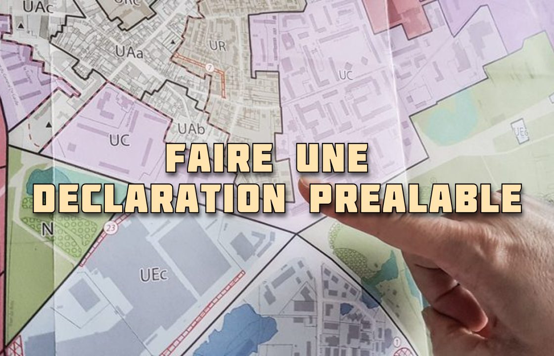COMMENT FAIRE UNE DECLARATION PREALABLE