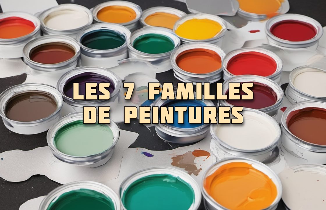 LES 7 FAMILLES DE PEINTURE - V2