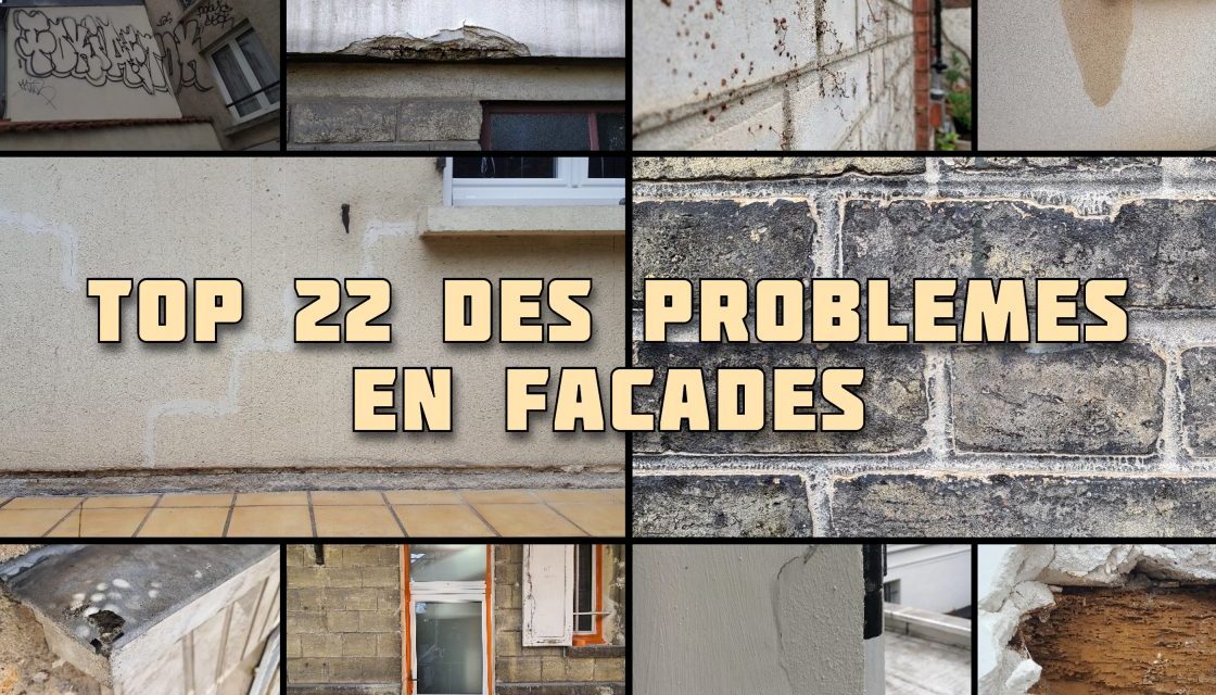 TOP 22 des PROBLÈMES récurrents sur vos façades !