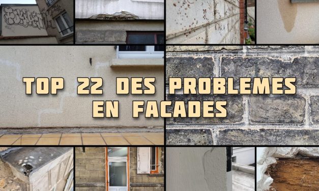 TOP 22 des PROBLÈMES récurrents sur vos façades !